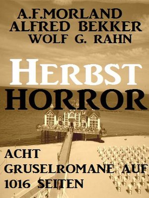 cover image of Herbst-Horror--Acht Gruselromane auf 1016 Seiten